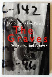 The Graves: Srebrenica & Vukovar - 1